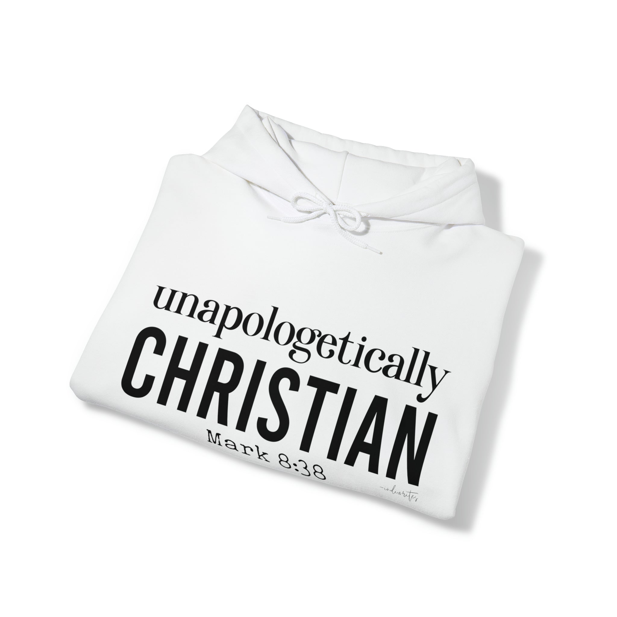 Unapologetically Christian Hoodie