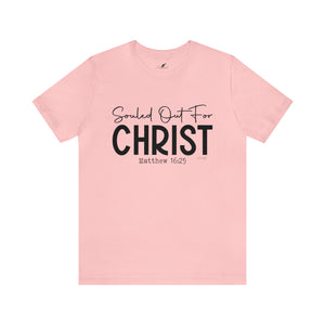 Souled Out for Christ Tee