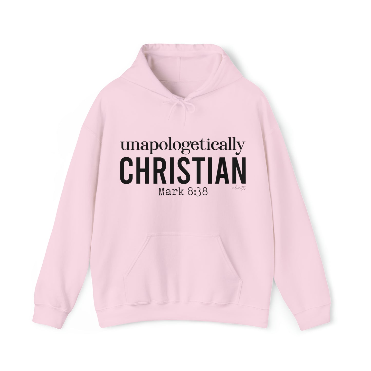 Unapologetically Christian Hoodie