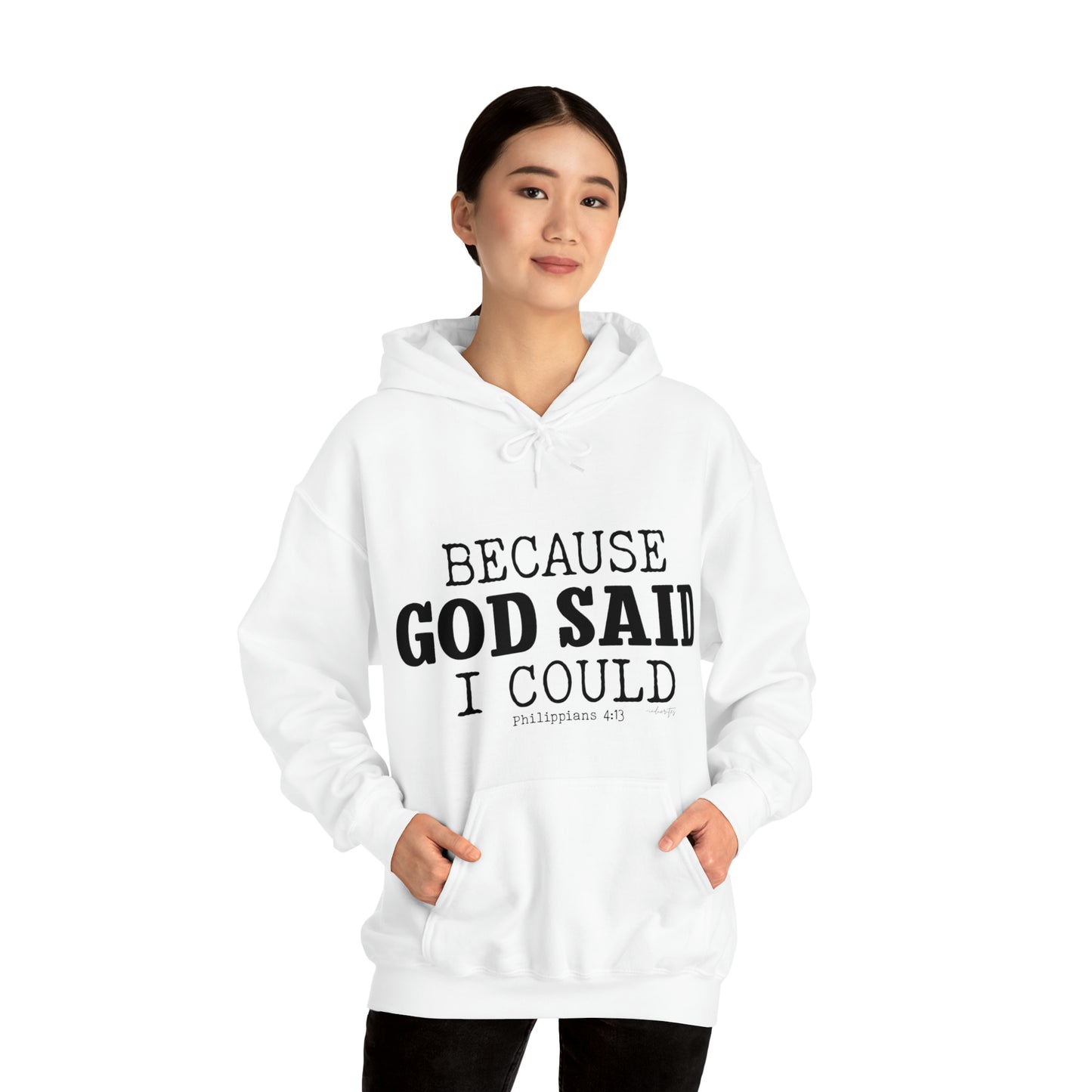 Because God Said Hoodie