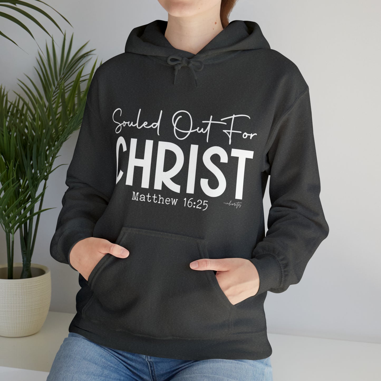 Souled Out for Christ Hoodie