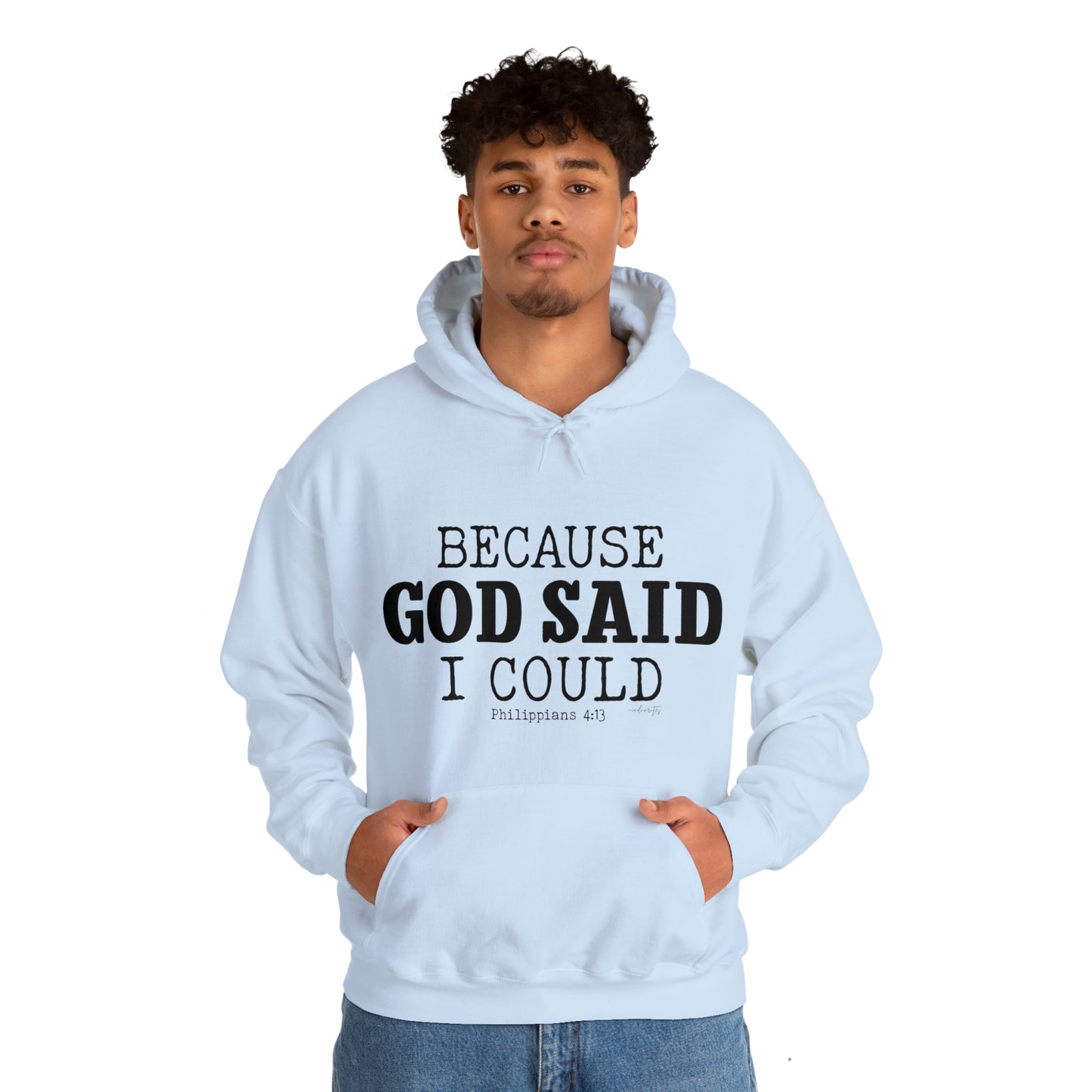 Because God Said Hoodie