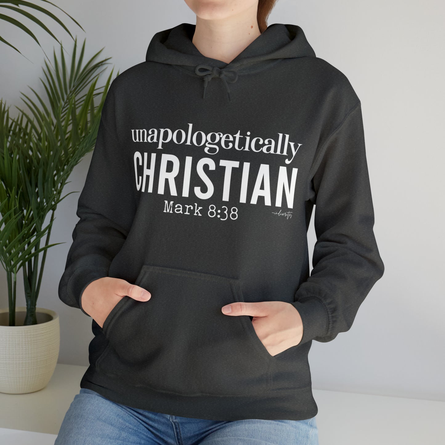 Unapologetically Christian Hoodie