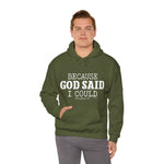 Load image into Gallery viewer, Because God Said Hoodie
