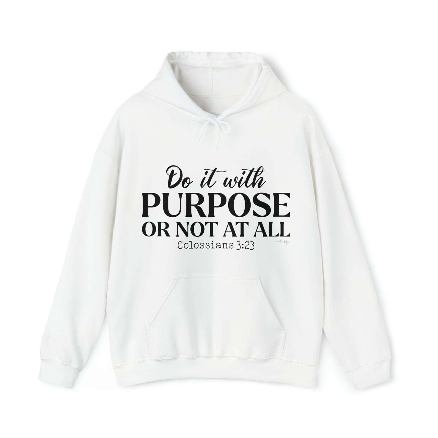 Do It With Purpose Hoodie