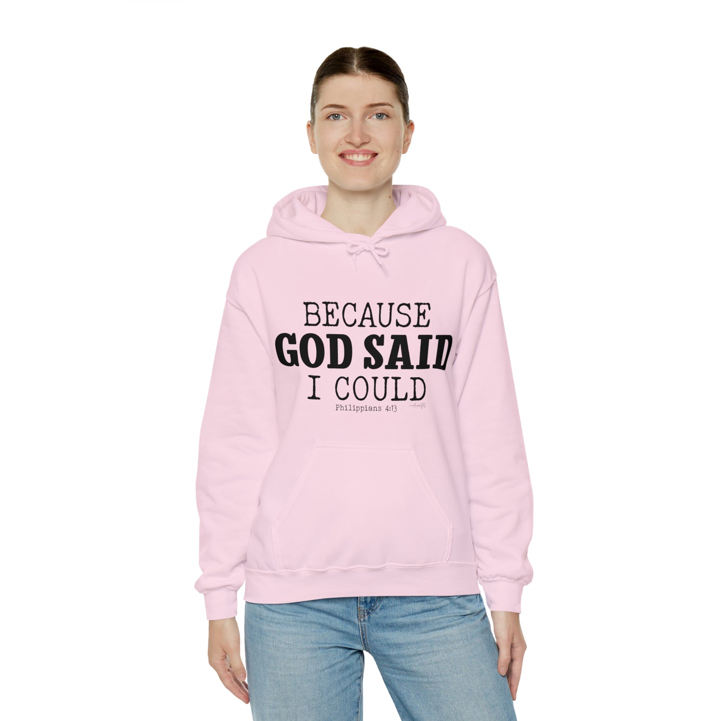 Because God Said Hoodie