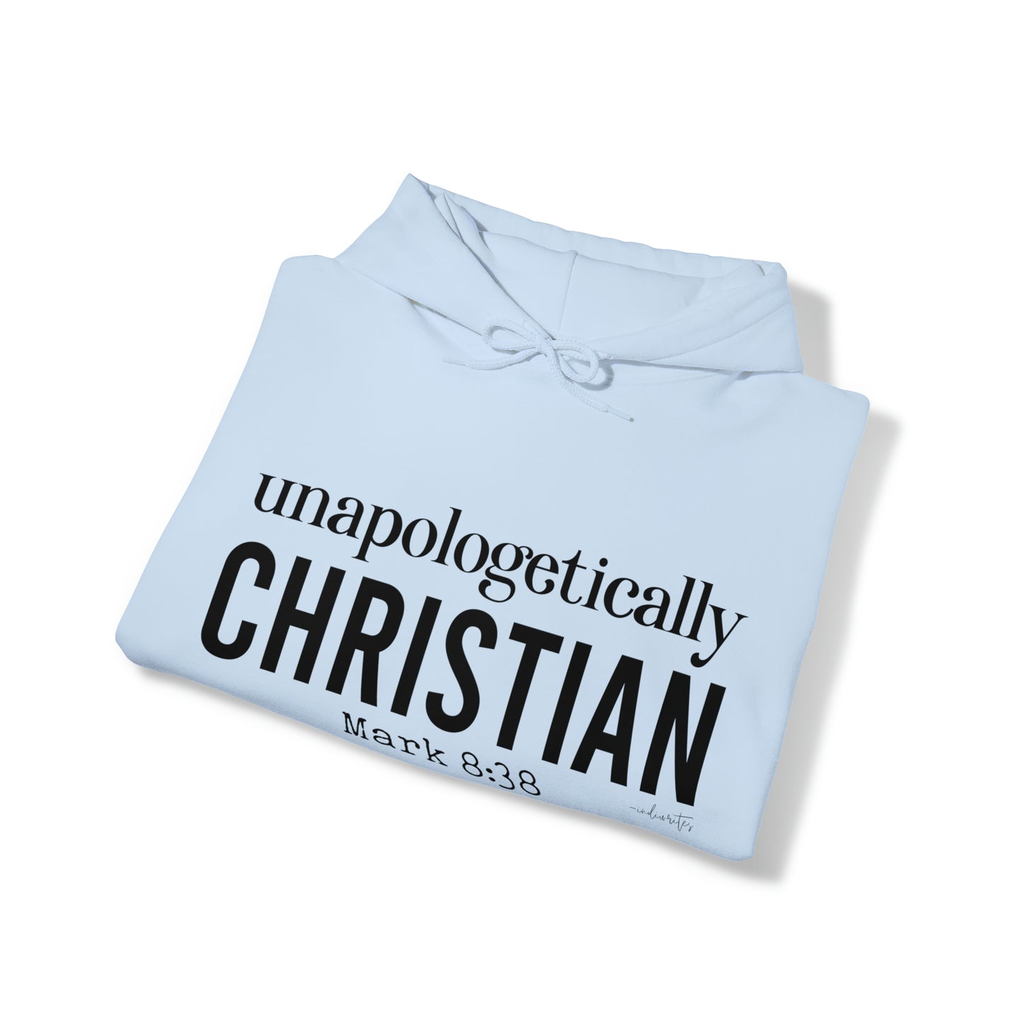 Unapologetically Christian Hoodie