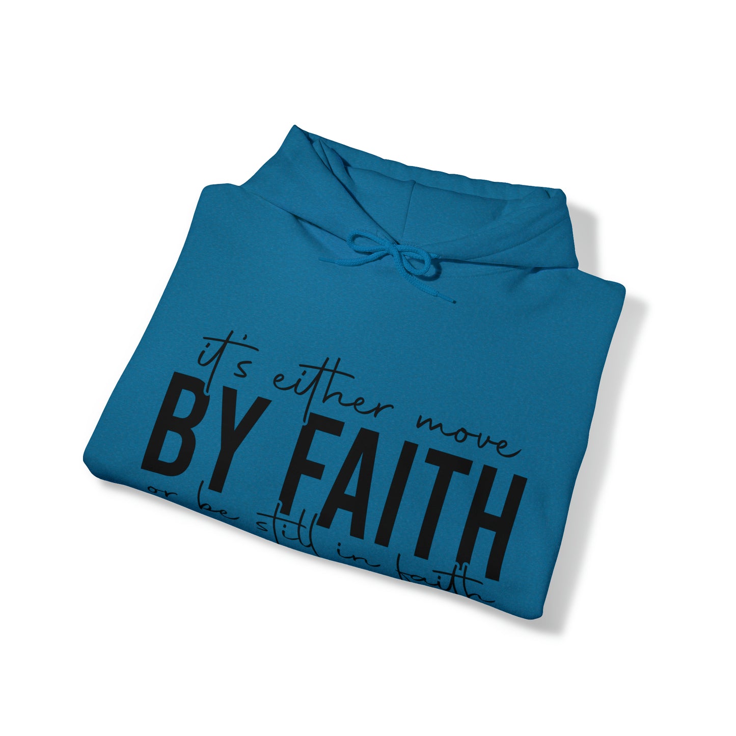 Move By Faith Hoodie