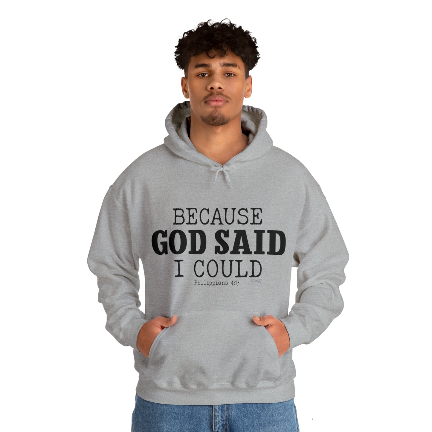 Because God Said Hoodie