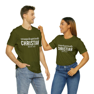 Unapologetically Christian Tee