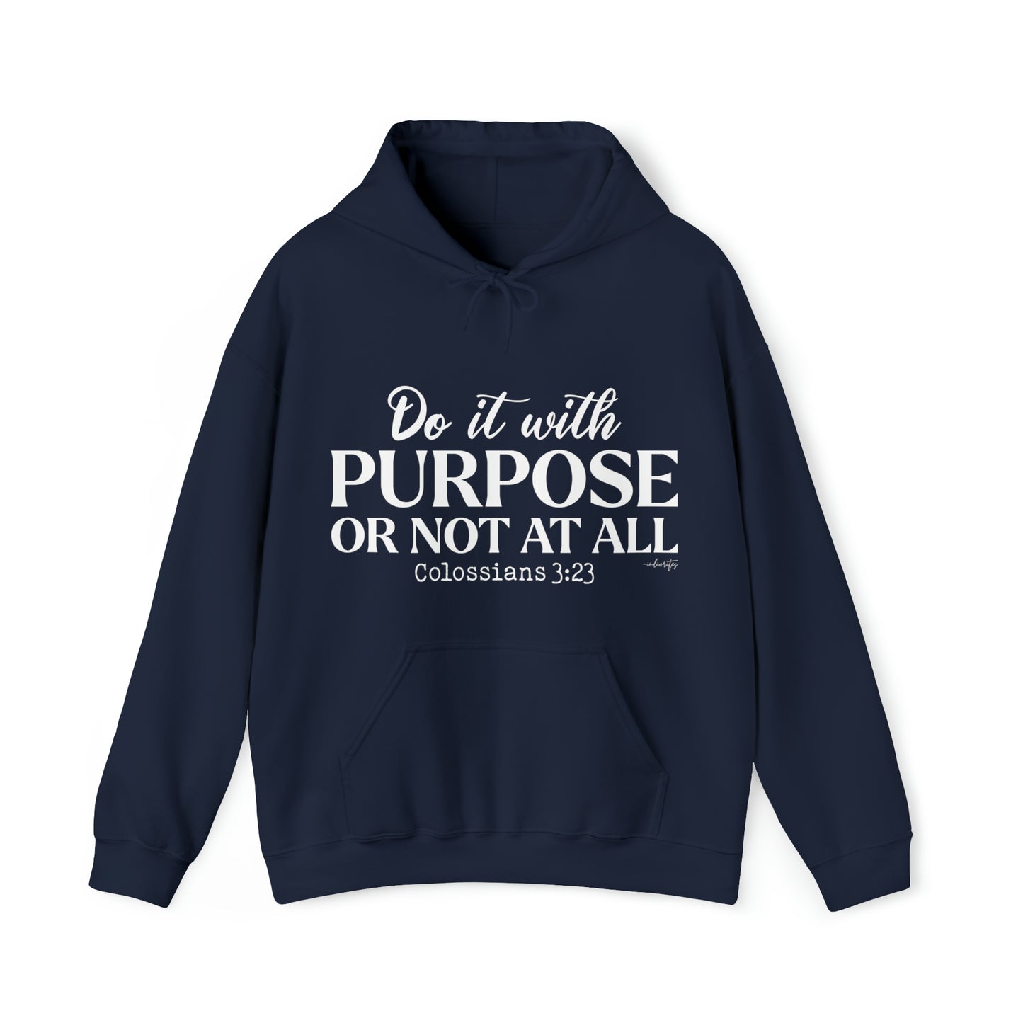 Do It With Purpose Hoodie