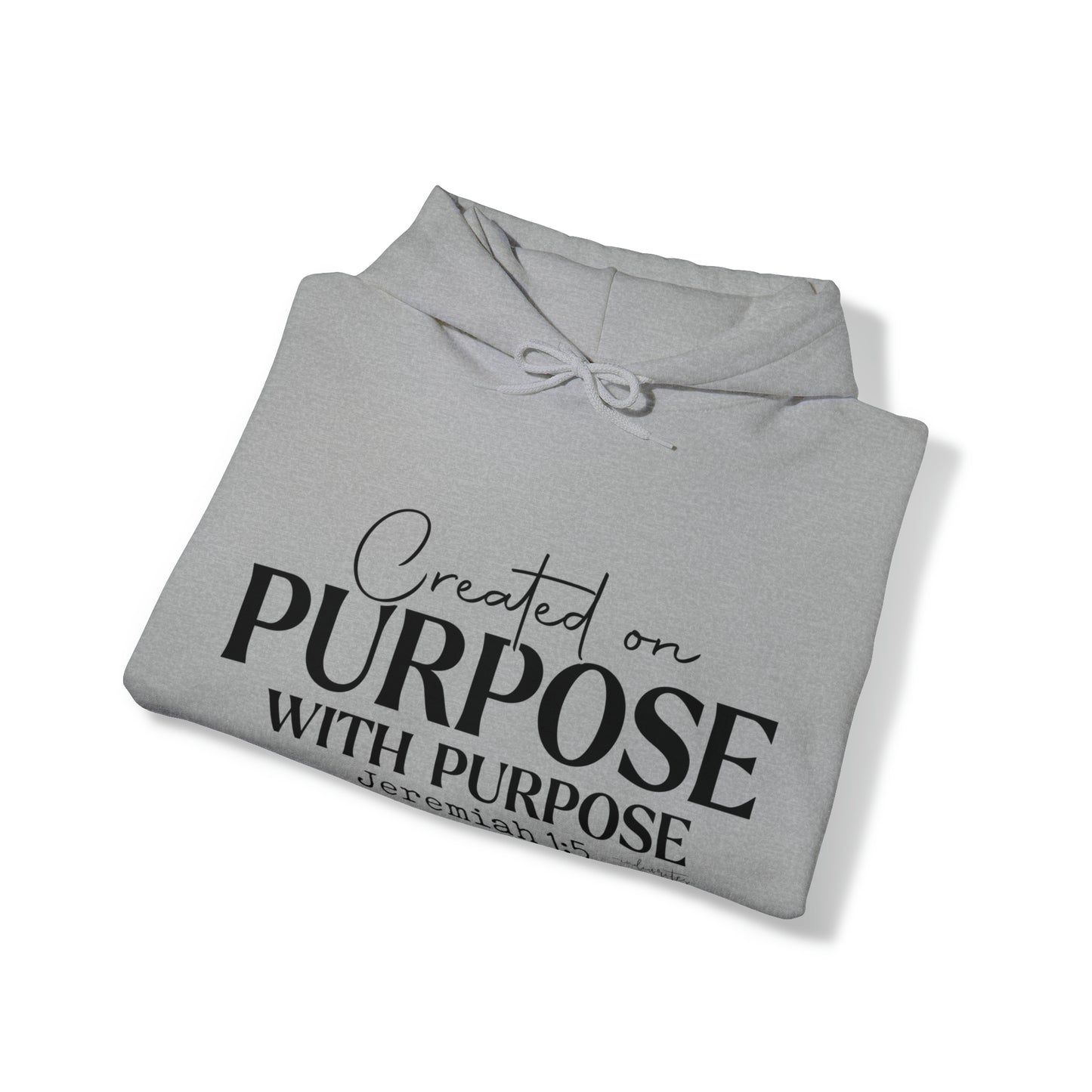 Created On Purpose Hoodie