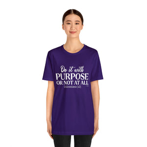 Do It With Purpose Tee