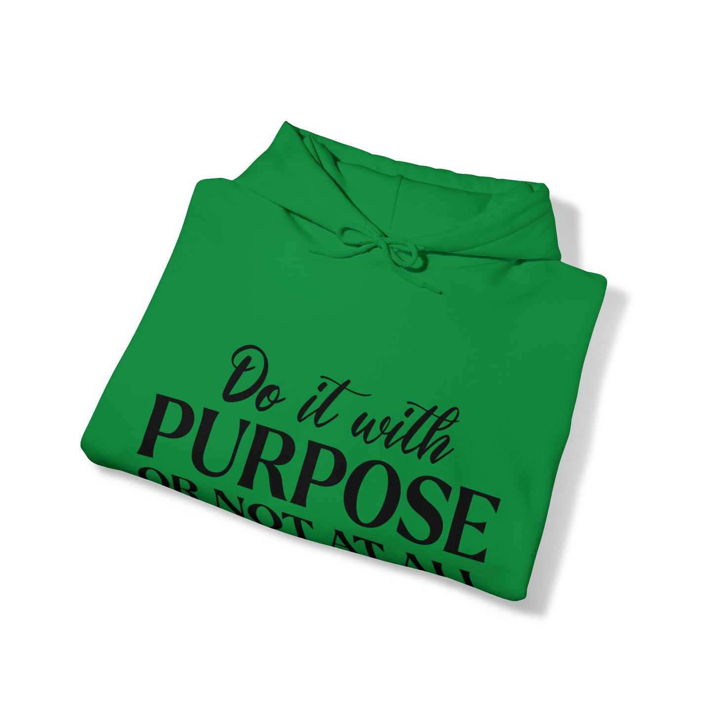 Do It With Purpose Hoodie