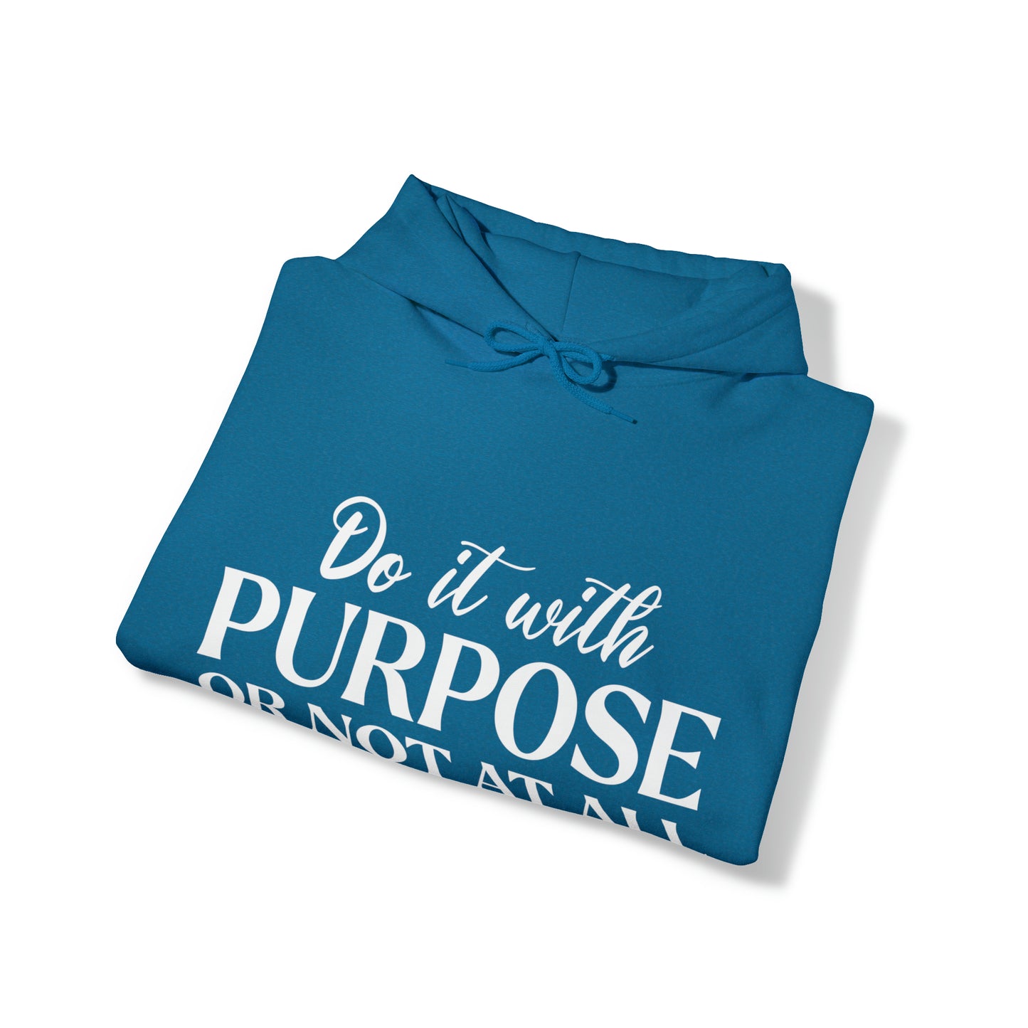 Do It With Purpose Hoodie