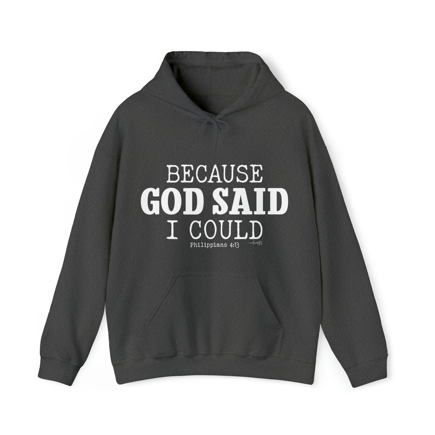 Because God Said Hoodie