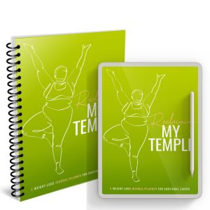 Reclaiming My Temple - A Weight-Loss Journal/Planner for Emotional Eaters