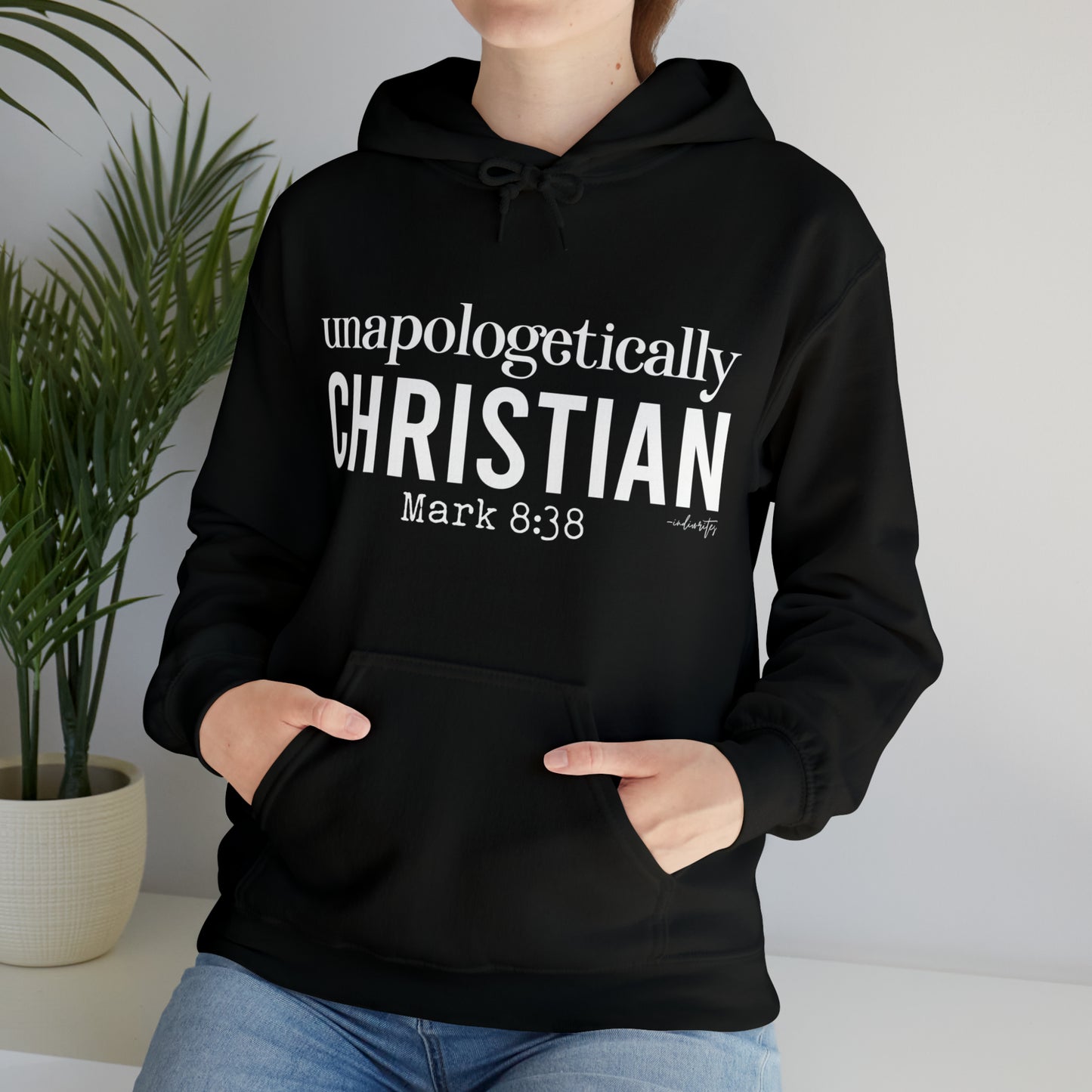 Unapologetically Christian Hoodie