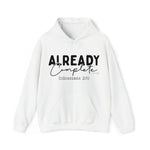 Load image into Gallery viewer, Already Complete Hoodie
