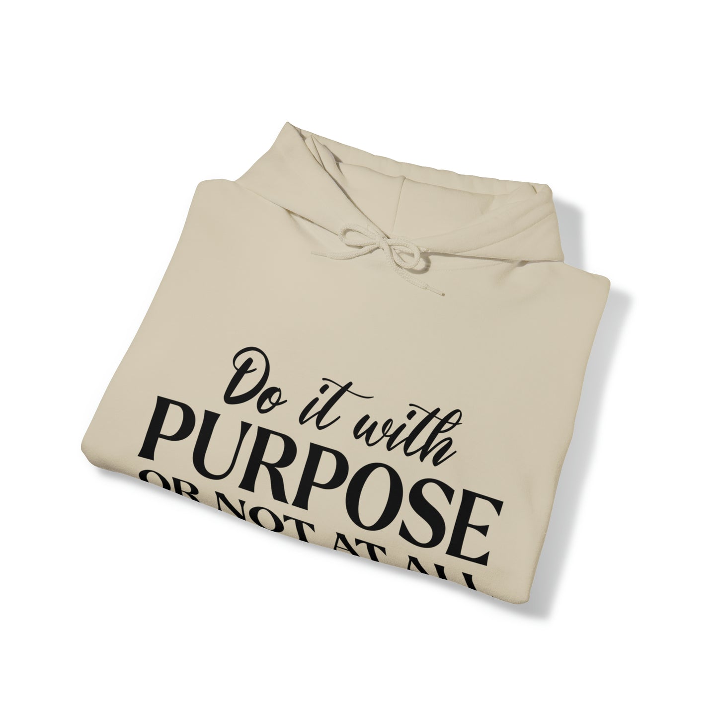 Do It With Purpose Hoodie