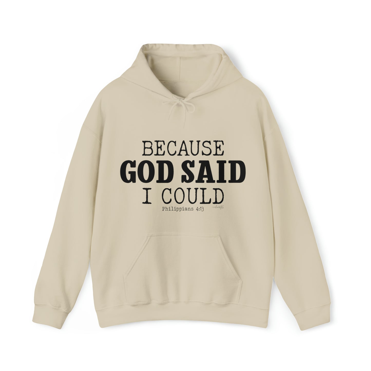 Because God Said Hoodie