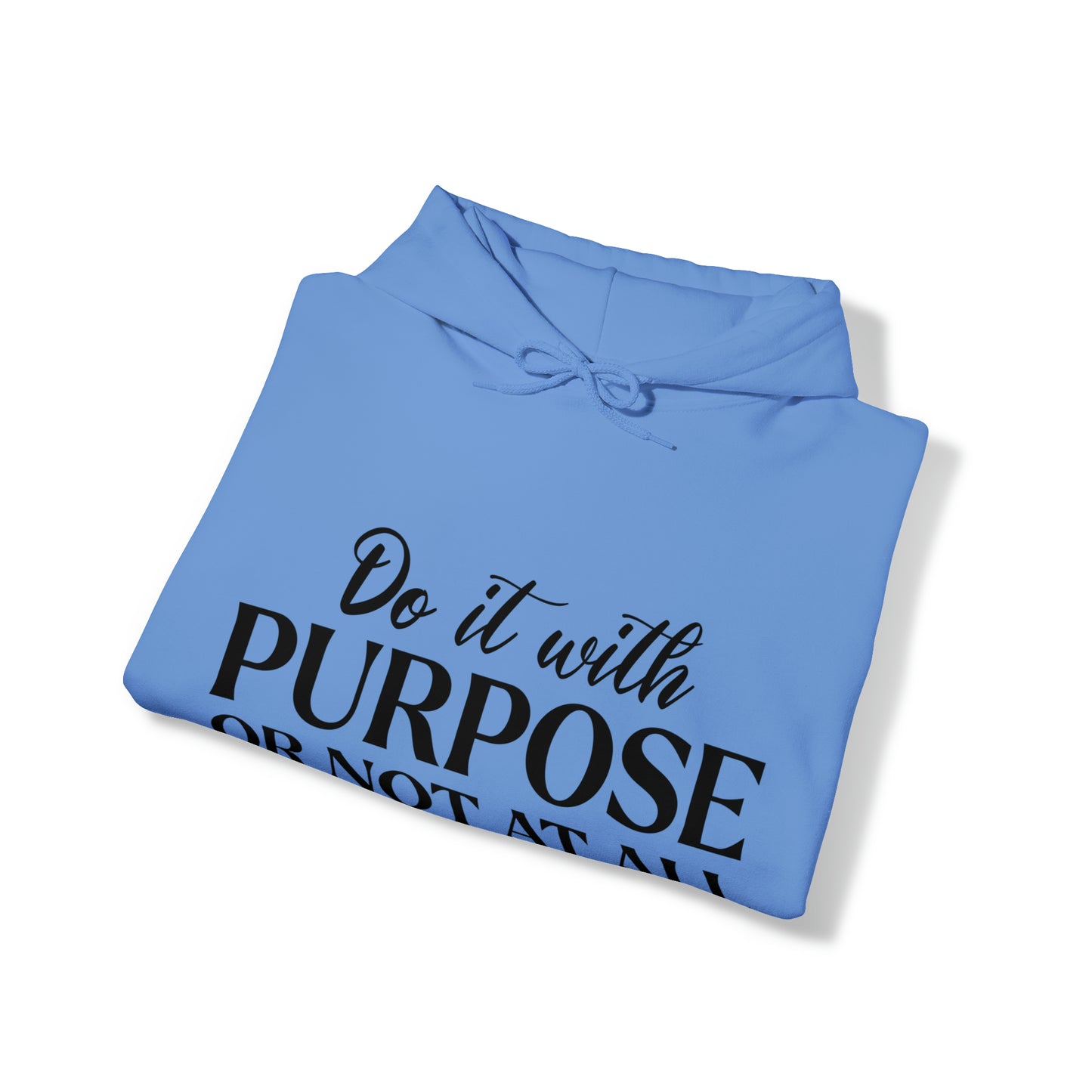 Do It With Purpose Hoodie