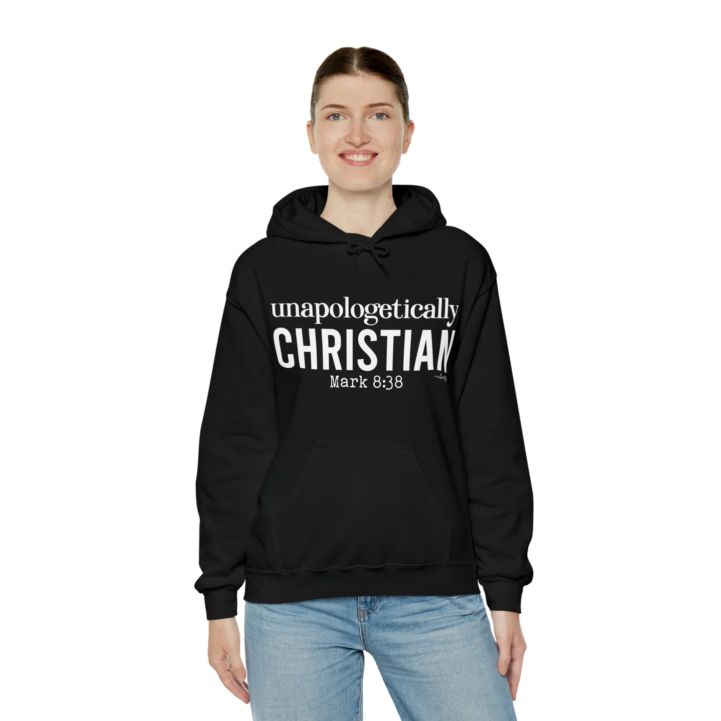 Unapologetically Christian Hoodie