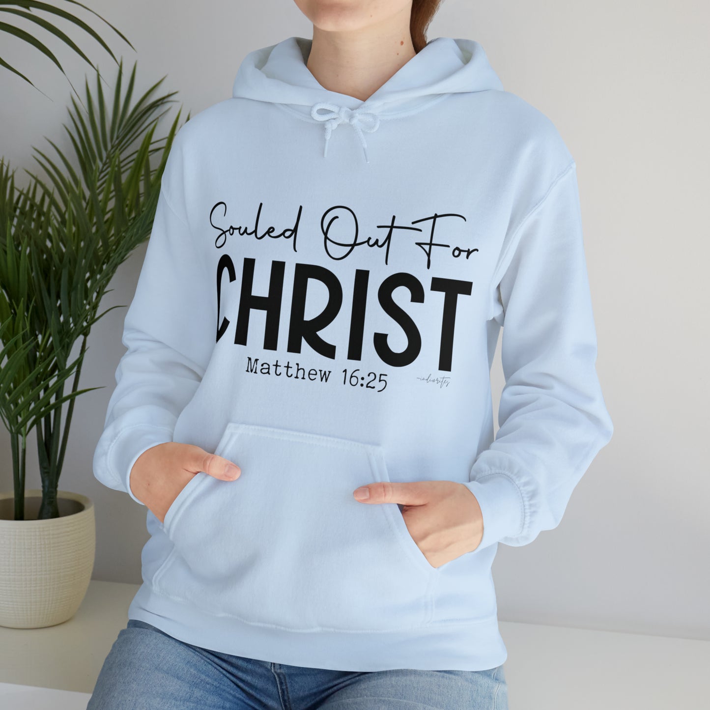 Souled Out for Christ Hoodie