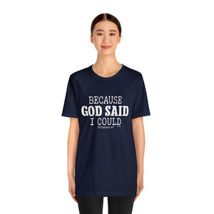 Because God Said Tee