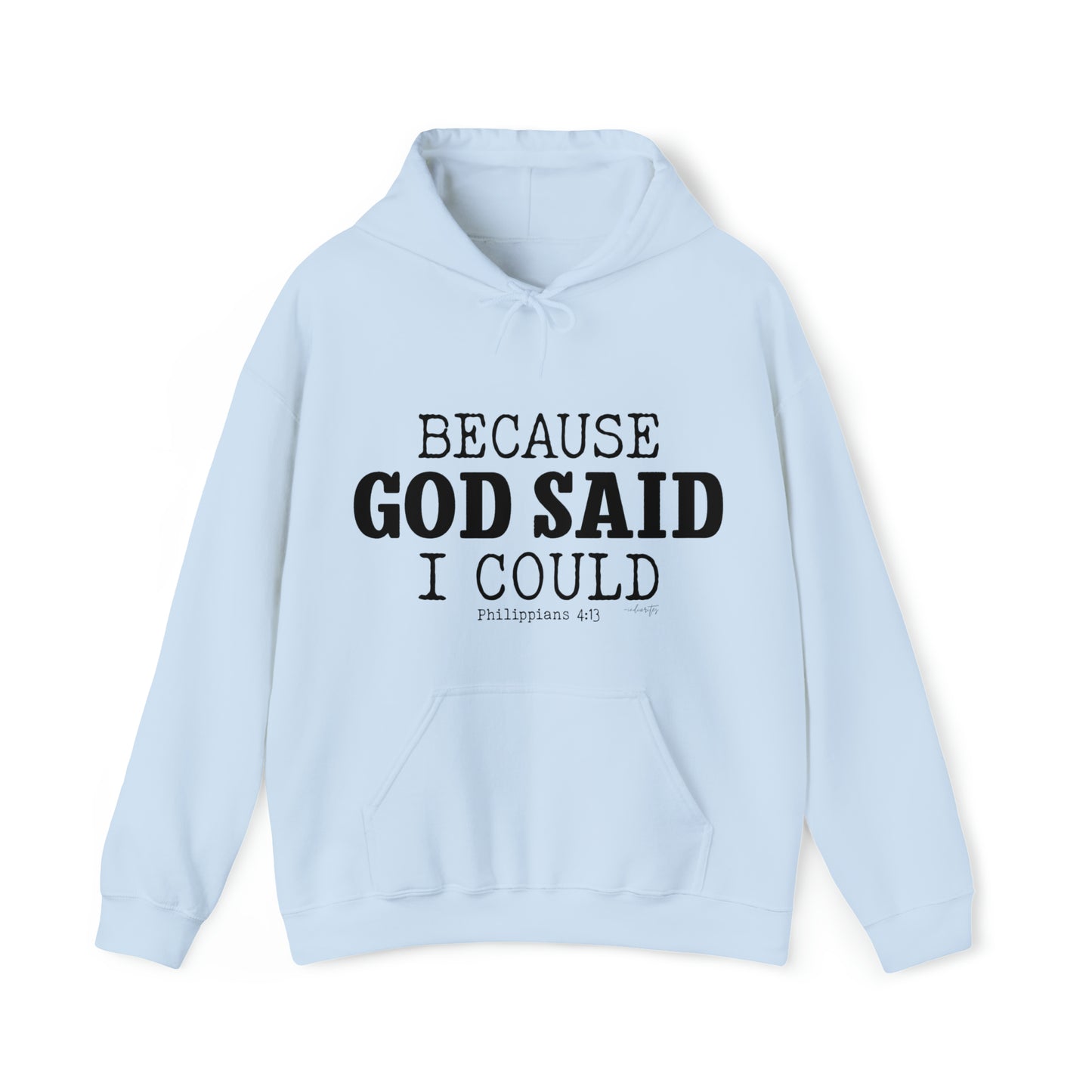 Because God Said Hoodie