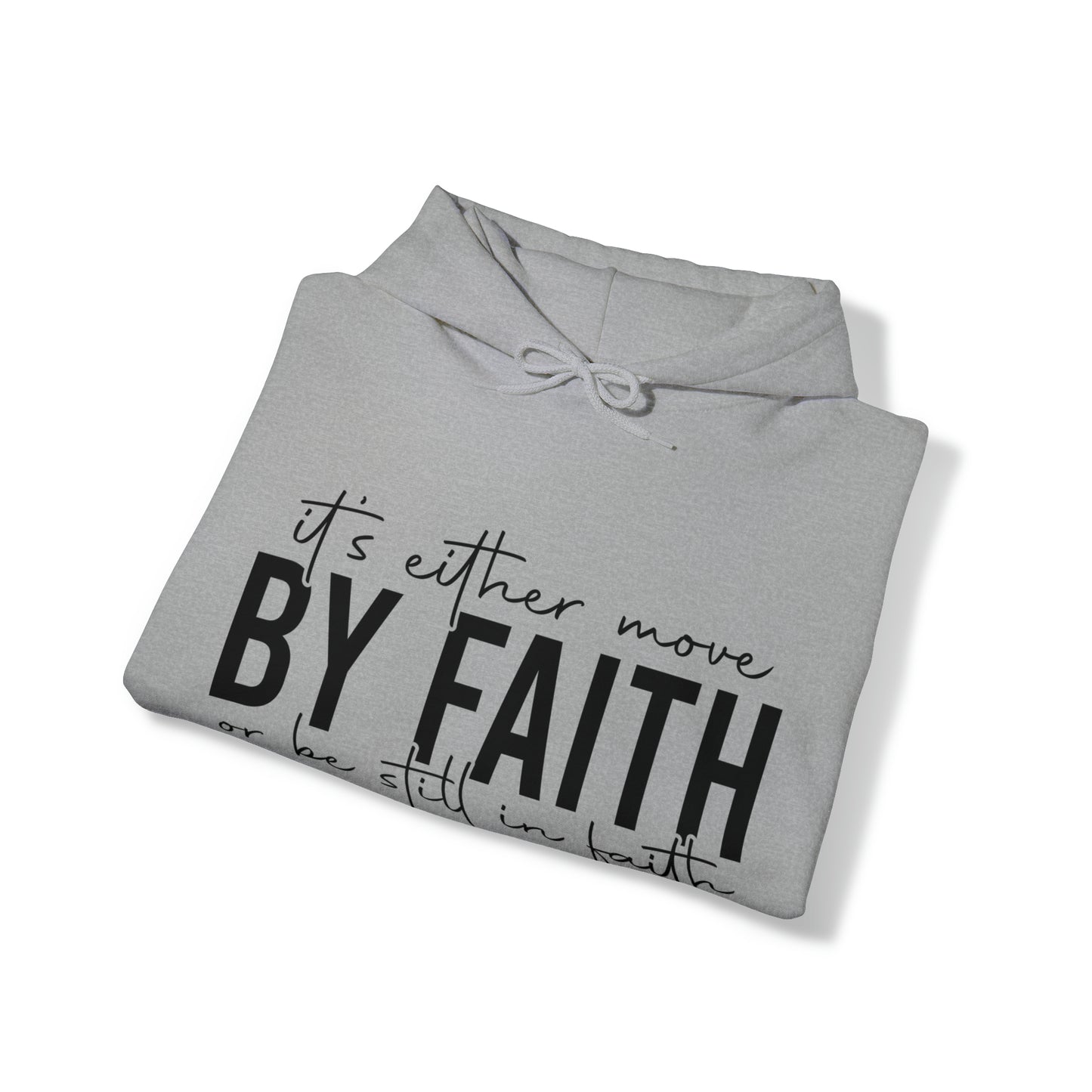 Move By Faith Hoodie