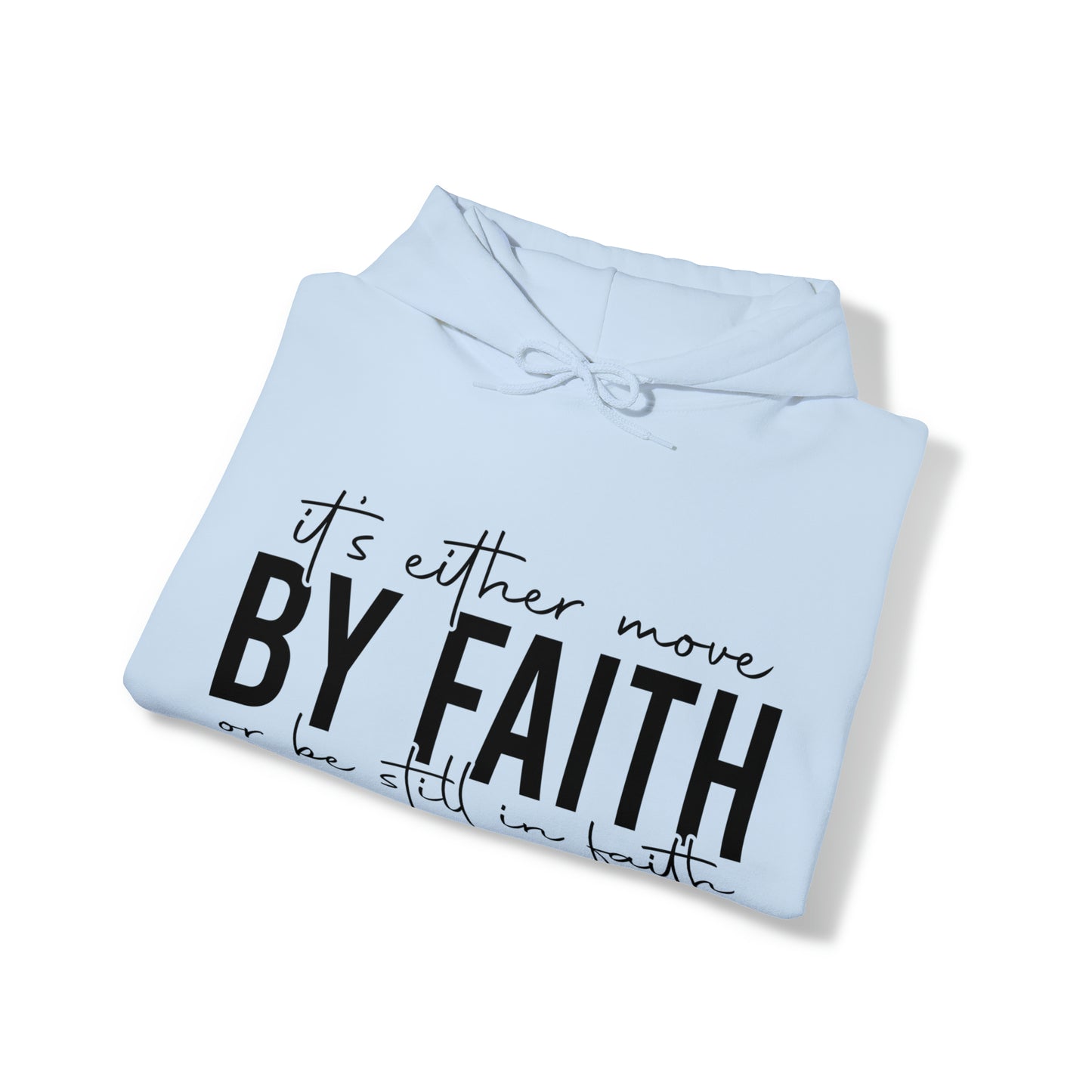 Move By Faith Hoodie