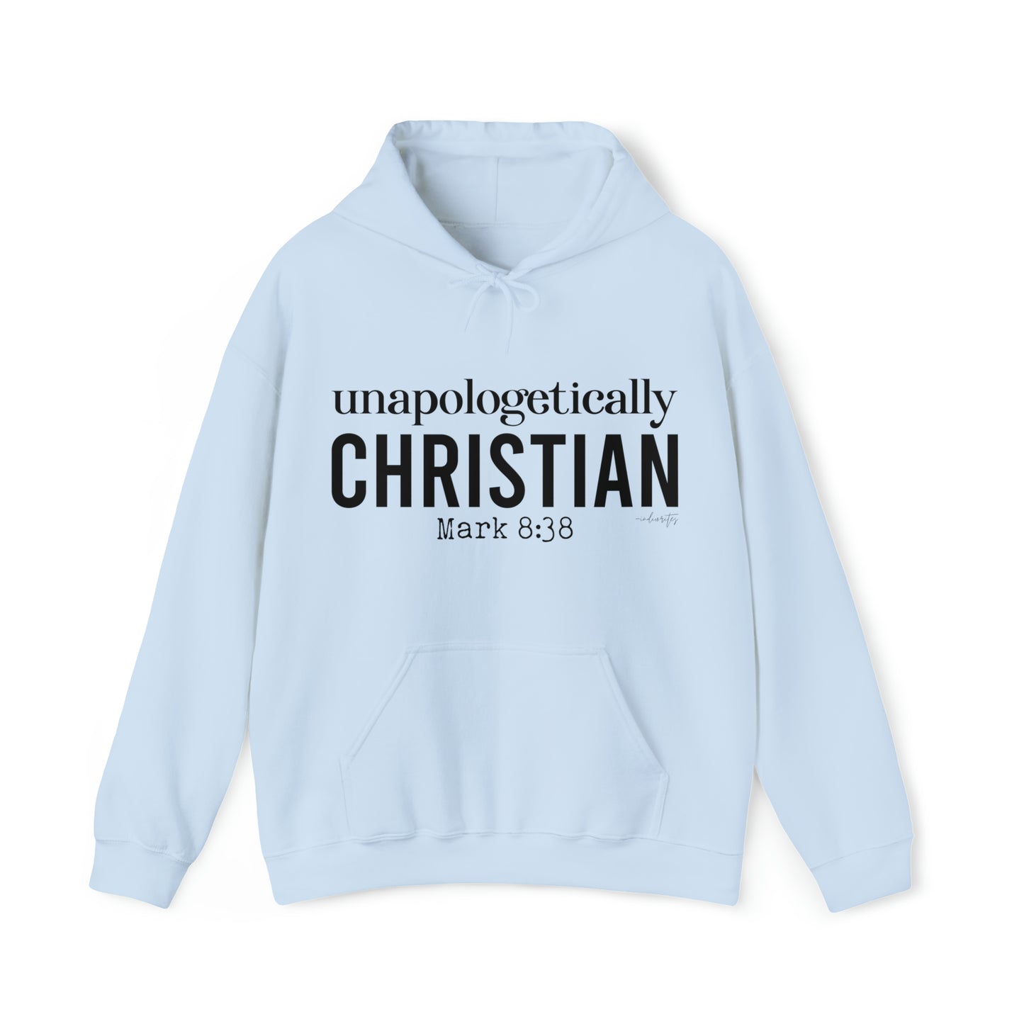 Unapologetically Christian Hoodie