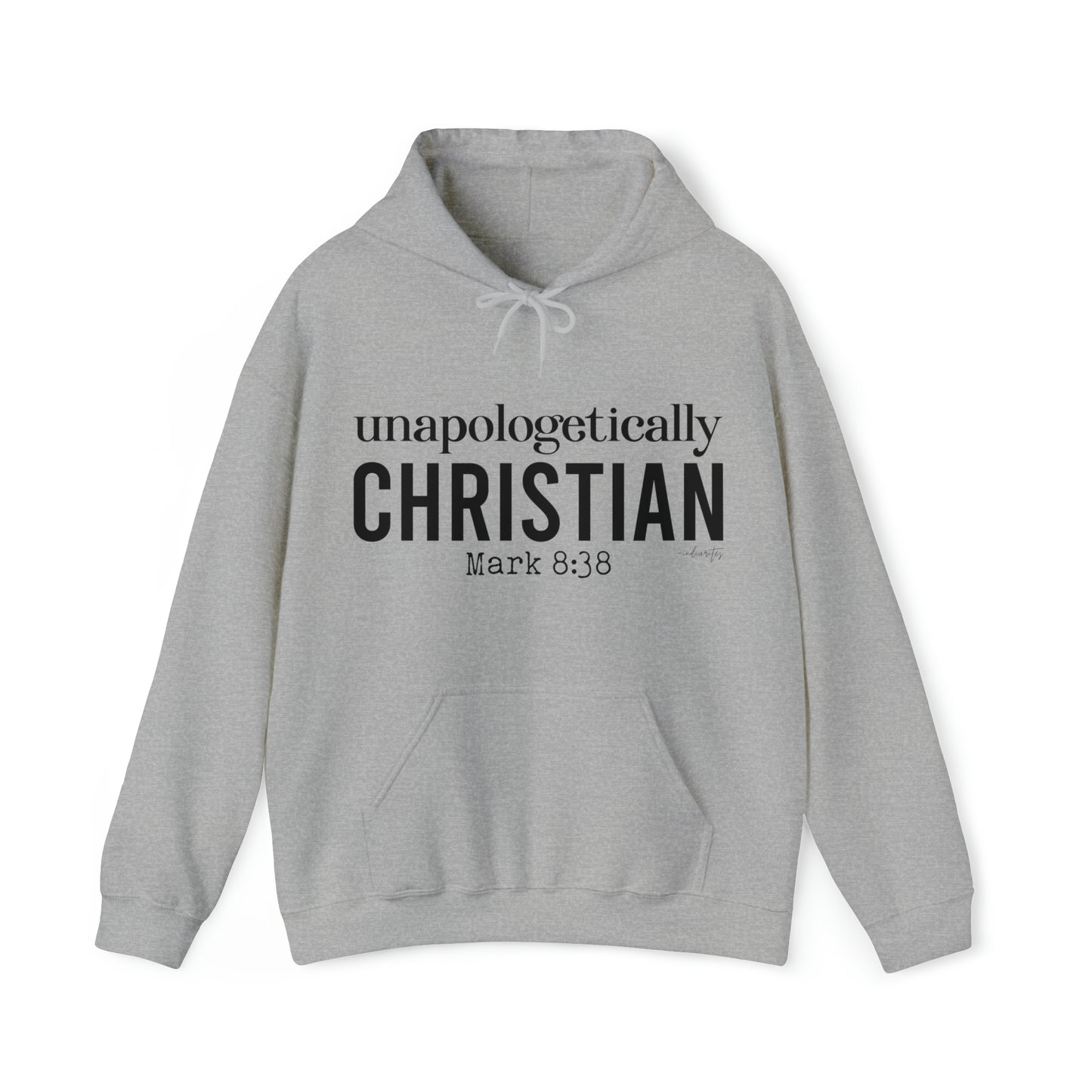 Unapologetically Christian Hoodie