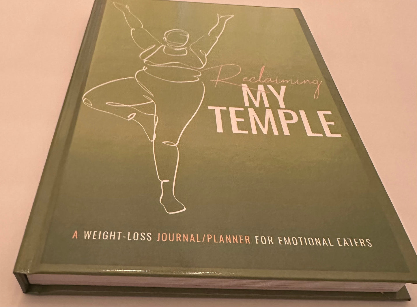 Reclaiming My Temple - A Weight-Loss Journal/Planner for Emotional Eaters