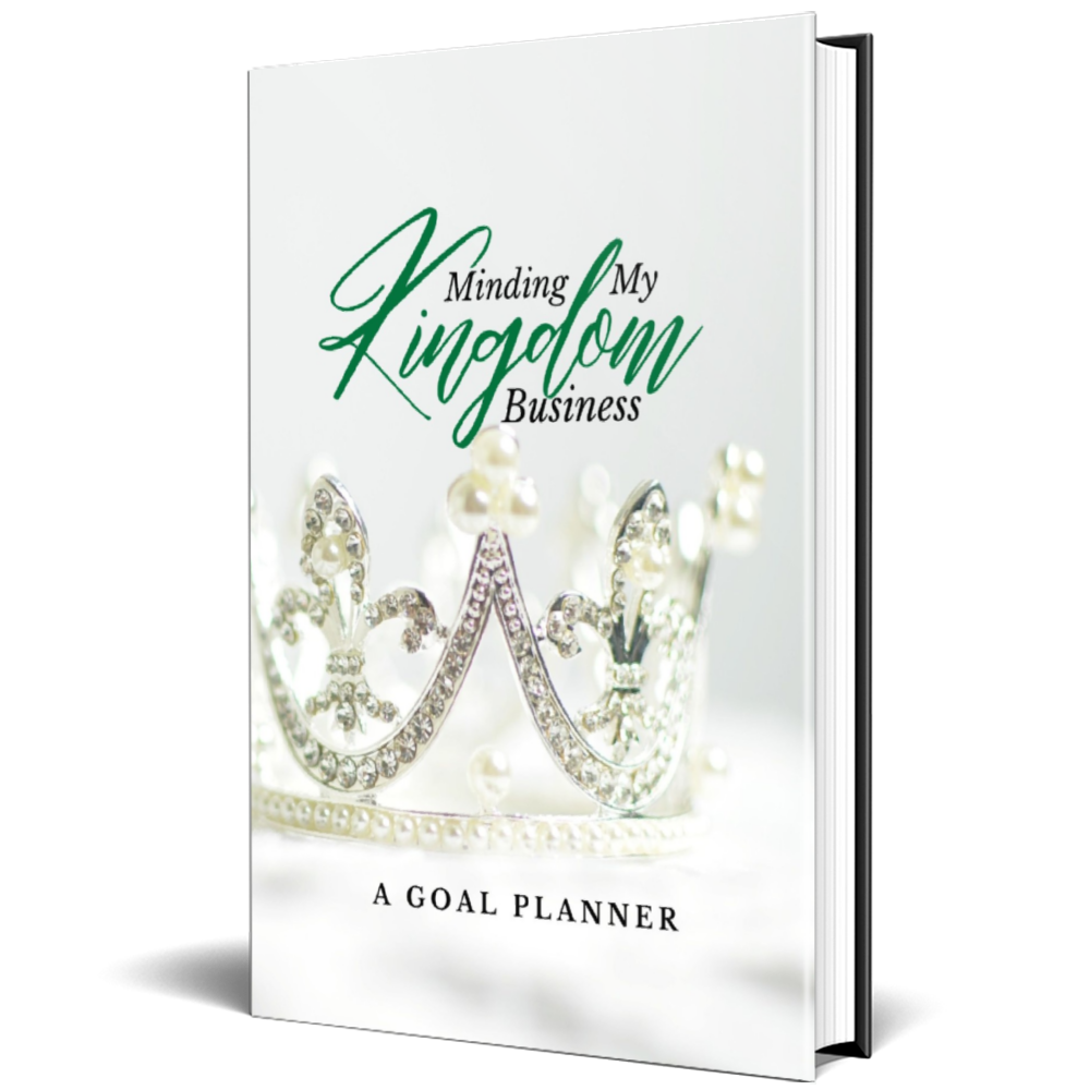 Minding My Kingdom Business - A Goal Planner