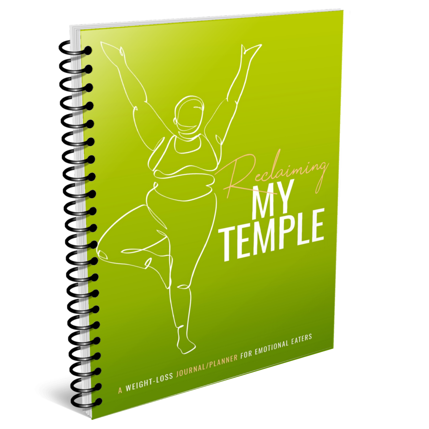 Reclaiming My Temple - A Weight-Loss Journal/Planner for Emotional Eaters