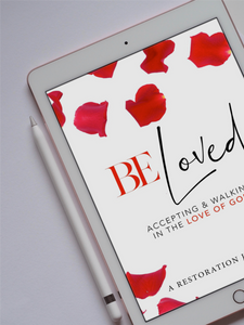 Be Loved: A Restoration Journal