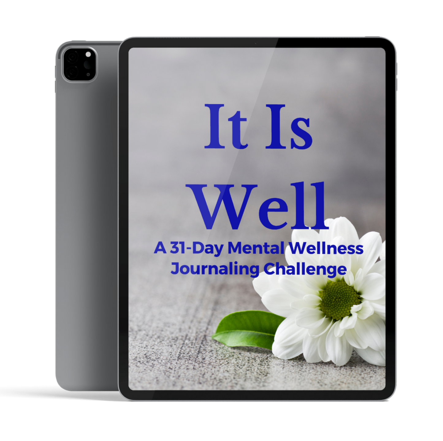 It Is Well - A 31 Day Mental Wellness Journaling Challenge E-Book